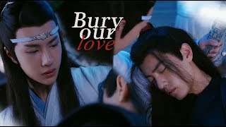 Wei Wuxian amp Lan Wangji  Bury our Love《陈情令 The Untamed》 [upl. by Omissam]