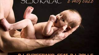 Sejo Kalac  E Moj Cale DJ Chrisstiano Feat DJ Polle Remix 2012 [upl. by Stricklan190]