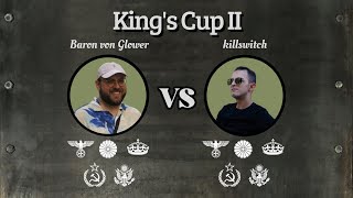 Kings Cup II Week 1 Classic Baron von Glower vs killswitch w special guest Thanatron [upl. by Asinla]