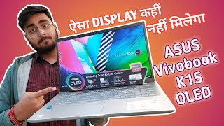 The Sharpest Display Laptop  Asus Vivobook K15 OLEd  Unboxing amp Review  Best Laptop Under 45k [upl. by Cia]