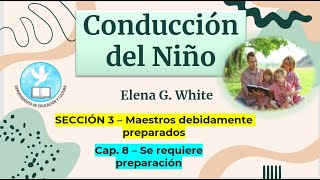 Conducción del Niño Capítulo 8 – Se requiere preparación 👩‍🎓👪 [upl. by Mientao]