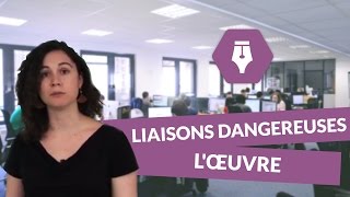 Les Liaisons dangereuses  lœuvre  Français Lycée  digiSchool [upl. by Nothgiel737]