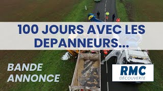 bande annonce 100 jours avec les dépanneurs de lautoroute sur RMC Découverte [upl. by Eerrehc]