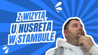 🇹🇷 Obiad u Nusreta uliczny kebab i trochę zwiedzania czyli drugi dzień z podróży do Stambułu [upl. by Sinned13]