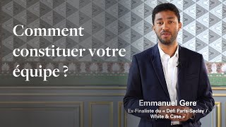 Le Défi ParisSaclay  White amp Case – Comment constituer votre équipe [upl. by Yehudi548]