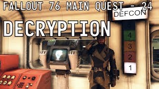 Fallout 76 Main Quest  24  Launch Code Decryption [upl. by Enytsirk]