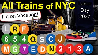 All Trains of NYC  Labor Day 2022 [upl. by Malva]