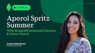 Aperol Spritz Summer With MongoDB Geospatial Queries amp Vector Search [upl. by Eahs]