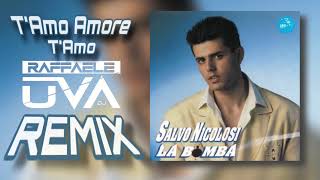 T’amo Amore T’amo Remix  Raffaele Uva Dj [upl. by Neri]