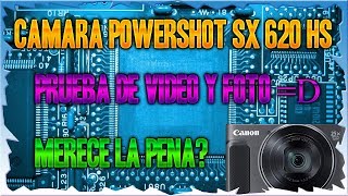 OPINION Y PRUEBA DE LA CÁMARA POWERSHOT SX620 HS ¿merece la pena comprarlaOpinión personal [upl. by Adiari]