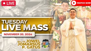 FILIPINO LIVE MASS TODAY ONLINE II NOVEMBER 26 2024 II FR JOWEL JOMARSUS GATUS [upl. by Ecinnahs]