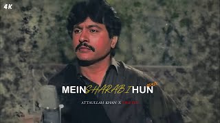 MEIN SHARABI HUN REMIX  ATTAULLAH KHAN X DRIFTER [upl. by Nalyk]