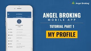 Angel Broking Mobile App Tutorial  Part 1  My ProfileOnline Trading App [upl. by Connolly]