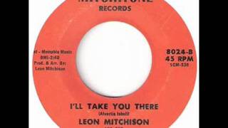 Leon Mitchison And The Eastex Frwy Band  Ill Take You There [upl. by Yevreh]