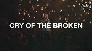 Cry of the Broken  Hillsong Worship [upl. by Rebna]