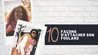 10 façons dattacher son foulard  Trucs mode [upl. by Aryl874]