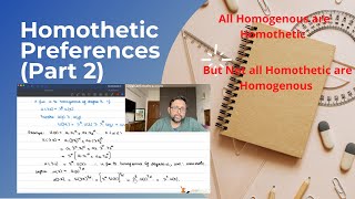 Homethetic Preferences Part 2All Homogenous are HomotheticNot all Homothetic are Homogenous15 [upl. by Fisher]