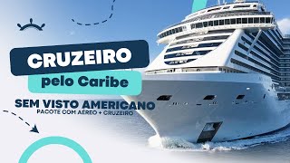 CRUZEIRO NO CARIBE SEM VISTO Pacote completo com VOO  CRUZEIRO  TRANSFER  MSC Seaside [upl. by Cumine238]