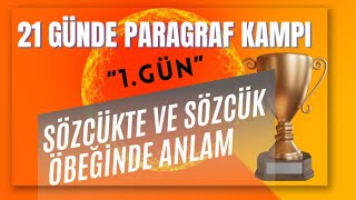 SÖZCÜKTE VE SÖZCÜK ÖBEĞİNDE ANLAM  21 GÜNDE PARAGRAF KAMPI  1GÜN [upl. by Asset]