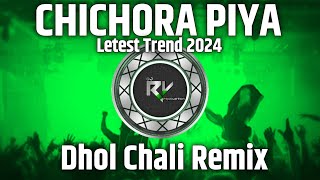 Chichora Piya  Lattest Dj Song  Tapori Dhol Chali ReMix  Dj Rv Production [upl. by Christye191]