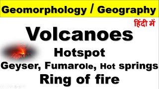 Volcanoes Hotspot Geyser Fumarole Hot springs Ring of fire  हिंदी में [upl. by Rhett147]