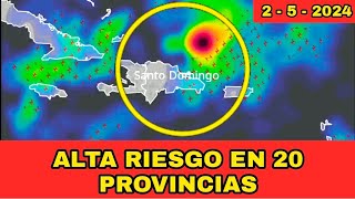 ⚠️AVISO Y ALERTAS EN 20 PROVINCIAS DE REPÚBLICA DOMINICANA PARA HOY [upl. by Nelubez]