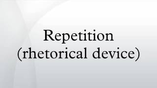 Repetition rhetorical device [upl. by Ybbil663]