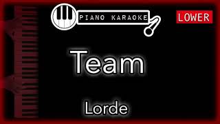 Team LOWER 3  Lorde  Piano Karaoke Instrumental [upl. by Kery]