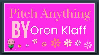 Pitch Anything By Oren Klaff Animated Summary [upl. by Enoitna]