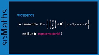 Espace vectoriel  exercice [upl. by Remot]