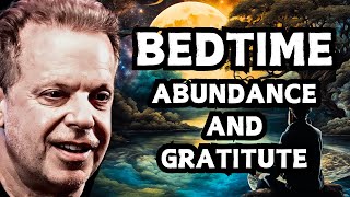 Abundance amp Gratitude Dr Joe Dispenza Best Sleep Guided Meditation [upl. by Nylinej283]