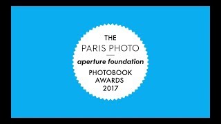 Paris PhotoAperture Foundation PhotoBook Awards Shortlist 2017 [upl. by Nirro]