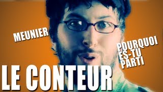 Le conteur [upl. by Greenland]