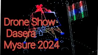 The drone show at the 2024 Mysure Dasara in Karnataka India [upl. by Enovahs322]