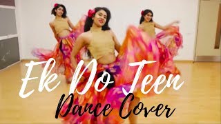 Ek Do Teen  Madhuri Dixit  Jacqueline Fernandez  Baaghi 2  Dance Cover [upl. by Westhead]