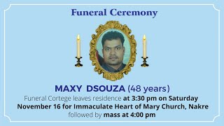 Funeral Ceremony Of Maxy Dsouza 48 years Immaculate heart of Mary Church Nakre [upl. by Elleined800]