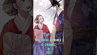 Top 10 Historical Romance Korean Dramas In 2024 top10 historicaldrama kdrama dramalist shorts [upl. by Judye]