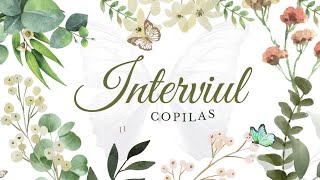 Interviu copii  august 2024 [upl. by Otilopih]