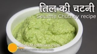 Til ki Chutney Recipe  Sesame Chutney recipe Video [upl. by Notwal]