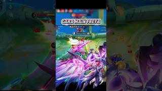 Cara main Freya mobilelegends mlbbcontencreator mlbb mlcreator mlbbcreatorcamp [upl. by Reiss807]