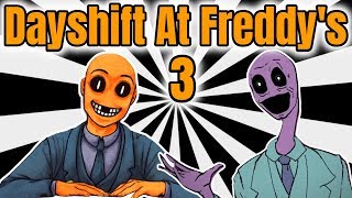 Dayshift At Freddys 3 The Final Chapter  NEW Dayshift At Freddys 3 Gameplay DSAF 3 [upl. by Etti]