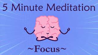 5 minute meditation for focus [upl. by Lamar]