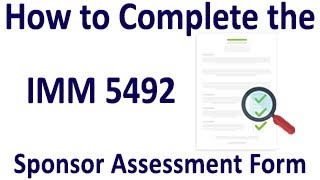 How to Complete the IMM 5492 Sponsor Assessment Form [upl. by Pliam]