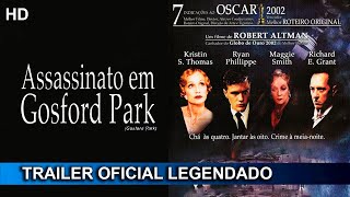 Assassinato em Gosford Park 2001 Trailer Oficial Legendado [upl. by Nerraf856]