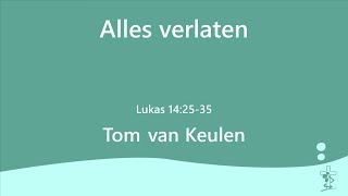 Deel 7 I Alles verlaten I Tom van Keulen [upl. by Nniuqal921]