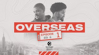 Euroleague Basketball Originals Overseas  Episode 1 [upl. by Michail]