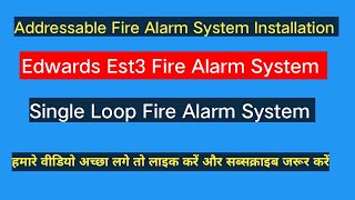 Fire Alarm System Installation  Edwards Est3 Fire Alarm System [upl. by Madora]