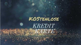 Kostenlose Kreditkarte für Jeden [upl. by Zorine155]