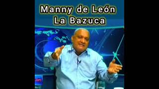 Manny de León La Bazuka [upl. by Lazaruk504]