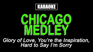 Karaoke  Chicago Medley [upl. by Meadows34]